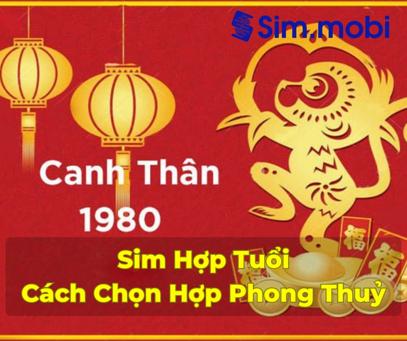 Sim Hợp Tuổi 1980: Hướng Dẫn Chọn Số Đẹp Mang Lại Tài Lộc và Bình An 1 Cách chọn sim hợp tuổi 1980 chuẩn phong thuỷ