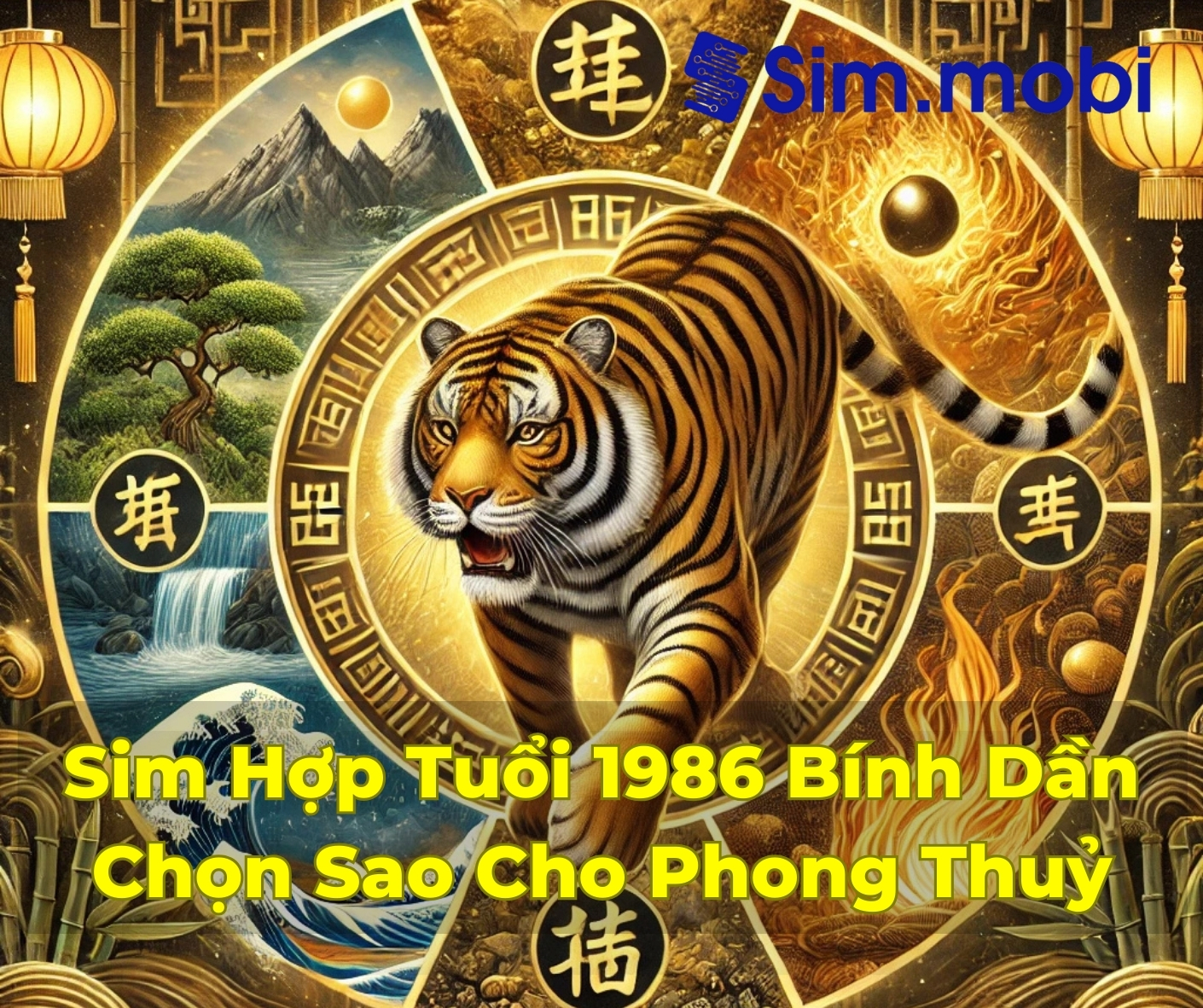 Sim Hợp Tuổi 1986 – Bí Quyết Chọn Số Phong Thủy Mang Lại May Mắn 1 Sim Hợp Tuổi 1986 Bính Dần - Chọn Sao Cho Hợp Phong Thuỷ