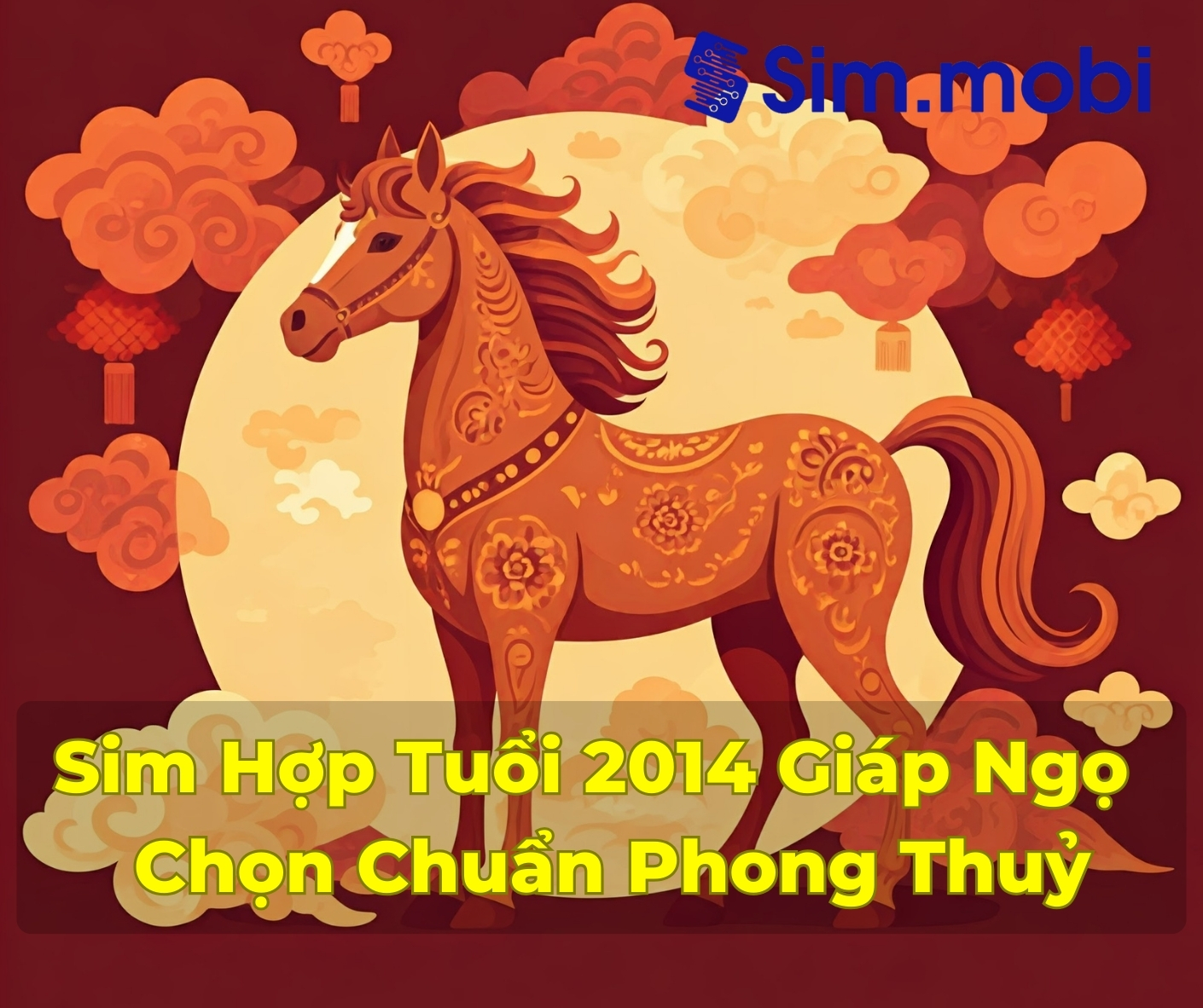 Sim Hợp Tuổi 2014: Bí Quyết Chọn Số Đẹp Mang Lại May Mắn Và Thành Công 1 Cách chọn sim hợp tuổi 2014 - Giáp Ngọ chuẩn phong thuỷ